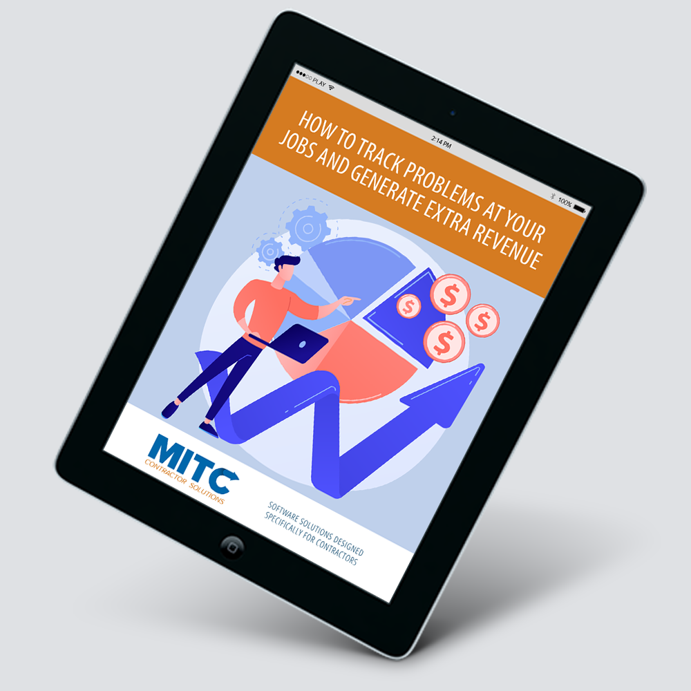 How To Track Problems At Your Jobs And Generate Extra Revenue MITC 